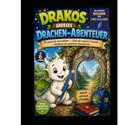 Drakos großes Drachen-Abenteuer - Das magische Ausmal-, Such- und Rätselbuch zur Einschulung: 13 spannende Ausmalbilder, Suchrätsel und magische Abenteuer zur Einschulung - Für Kinder ab 6 Jahren