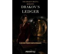 Drakov's Ledger: A Second-Chance Mafia Romance (Drakov Bratva)
