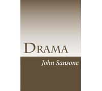 Drama: Complete Dramatic Works of John Sansone