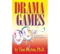Drama Games: Techniques for Self-Development