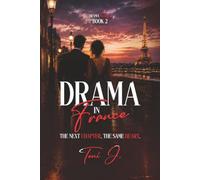 Drama In France: A Whirlwind Tale of French Fashion, Romance, and Unexpected Danger (The Drama Series)