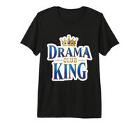 Drama King Club Funny Boys Teatro Grupo Teatro Clase Camiseta Premium