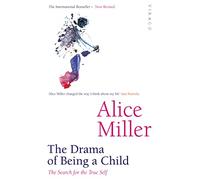 Drama Of Being A Child: The Search for the True Self
