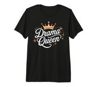 Drama Queen Reina Princesa Autoestima Mujeres Fuertes Camiseta Premium