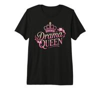 Drama Queen Reina Princesa Autoestima Mujeres Fuertes Camiseta Premium
