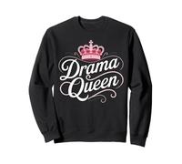 Drama Queen Reina Princesa Autoestima Mujeres Fuertes Sudadera