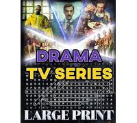 Drama TV Series Word Search (Large Print): 100 puzzles based on popular American dramas - 2,000 hidden words • answer key inside (U.S. TV Series Word Search Collection)