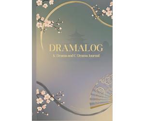 Dramalog: Agenda de Reseñas para K-Dramas y C-Dramas: Planner Minimalista para Seguimiento de Episodios, Valoraciones, Estrenos y Opiniones Personales