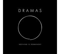 DRAMAS - NOTHING IS PERMANENT [Vinilo]