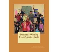 Dramatic Writing From Creative Kids