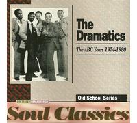 Dramatics - ABC Years: 1974-80