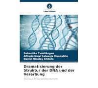 Dramatisierung der Struktur der DNA und der Vererbung: Eine neue Art des Genetikunterrichts