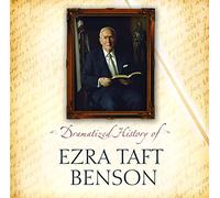 Dramatized History of Ezra Taft Benson Talk CD