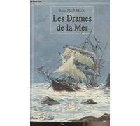 Drames De La Mer (Sans collection)