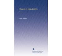 Drames et Mélodrames.: V. 38