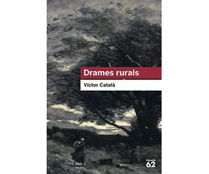 Drames Rurals: Inclou recurs digital (Educació 62)