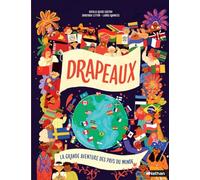 Drapeaux: La grande aventure des pays du monde