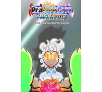 DraPhoeCorn Academy: The Field Trip Despair (DraPhoeCorn Academy #1)