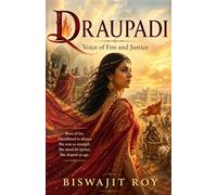 DRAUPADI: Voice of Fire and Justice