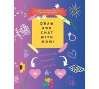 Draw and chat with Mom !: Two-person doodle book