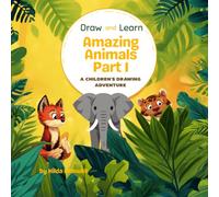 Draw and Learn Amazing Animals Part 1