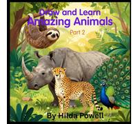 Draw and Learn Amazing Animals Part 2