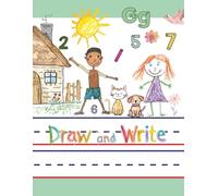 Draw and Write: Creative Story Notebook with Primary Handwriting Lines, Drawing Space, and Alphabet & Number Reference - Practice for Writing, Storytelling, and Early Learning (Sea Breeze)