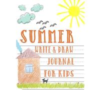 Draw and Write Journal for Kids: 100 Pages Large 8.5 x 11 Story Paper for Drawing, Writing Practice, Kindergarten to 3rd Grade