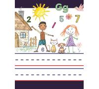 Draw and Write Journal for Kids: Creative Story Notebook with Primary Handwriting Lines, Drawing Space, and Alphabet & Number Reference - Practice for Writing, Storytelling, and Early Learning