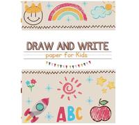 Draw and Write paper for Kids: Blank lined notebooks with a window for drawing. Practice handwriting and create beautiful drawings or stories.