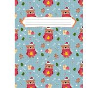 Draw And Write Paper For Kids: Primary Story Journal Grades K-2. Handwriting Notebook For Kids. Blank Dotted Lined Paper. Large 8.5'' x 11'' Size. 120 White Pages. Adorbs Christmas Teddy Bears Cover.