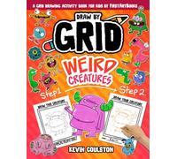 Draw by Grid: Weird Creatures: A Grid Drawing Activity Book for Kids from FirstArtBooks (Art Books for Kids from FirstArtBooks)