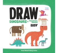 Draw Dinosaurs and Prehistoric Animals: 10 Step-by-Step Drawing Lessons with Tracing and Colouring for Kids Ages 6-9 (Draw it Easy)