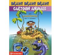Draw! Draw! Draw! #4 CRAZY ANIMALS with Mark Kistler (Draw! Draw! Draw! with Mark Kistler)
