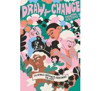 Draw For Change /anglais: Six female cartoonists redefining the lines