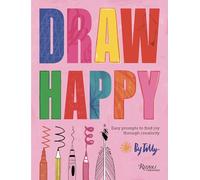 Draw Happy: Easy prompts to find joy through creativity