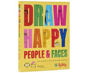 Draw Happy: People and Faces: Easy Prompts to Find Joy Through Creativity