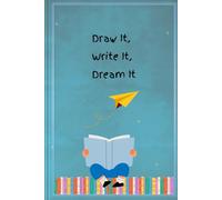 Draw It, Write It, Dream It