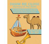 Draw Me Close: Heroes of the Bible