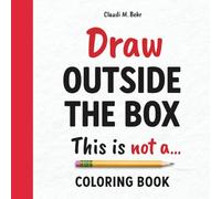 Draw Outside the Box: This is not a... | coloring book for adults with drawing challenges