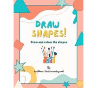 Draw shapes: Draw and colour the shapes