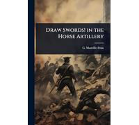 Draw Swords! in the Horse Artillery