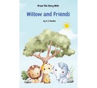 Draw The Story with Willow and Friends