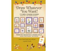 Draw whatever you want!: 170 simple drawing schemes. Step-By-Step Easy drawing book for kids 6+