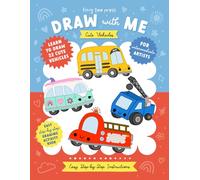 Draw with Me Vehicles: Learn to Draw 22 Cute Vehicles (Draw with Me: Step-by-Step Drawing Books)