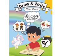 Draw & Write Your Own Story Journal: For kids