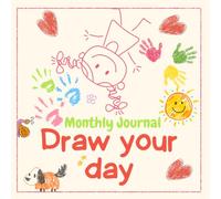 Draw Your Day - Monthly Journal: A 30-Day Creative Drawing&Reflection Book for all kids and with ADHD, Autism, Dyslexia & all creative minds