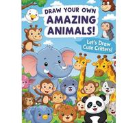 Draw Your Own Amazing Animals