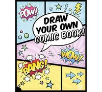 Draw Your Own Comic Book /anglais