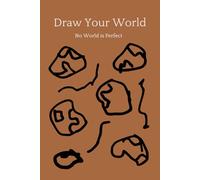 Draw Your World: Sketchbook